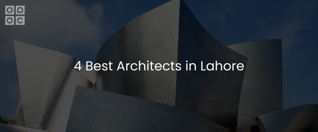 4 Best Architects in Lahore