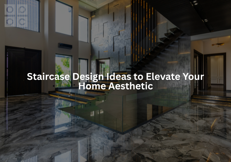 staircase design ideas to elevate your home aesthetics