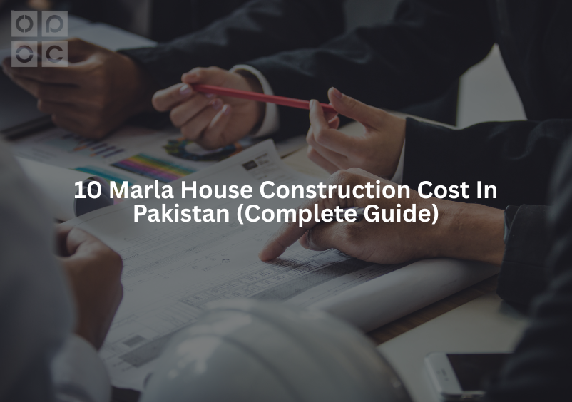 10 marla house construction cost in pakistan